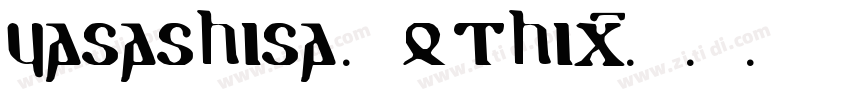 yasashisa Gothic字体转换